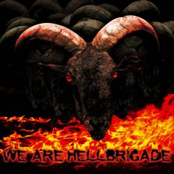 We Are Hellbrigade : We Are Hellbrigade